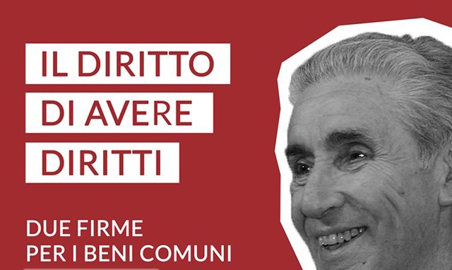 Raccolta Firme Proposta di Legge "Disegno legge delega Commissione Rodotà beni comuni, sociali e sovrani"